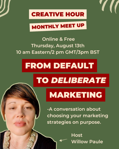 August's Creative Hour is about making deliberate marketing choices.